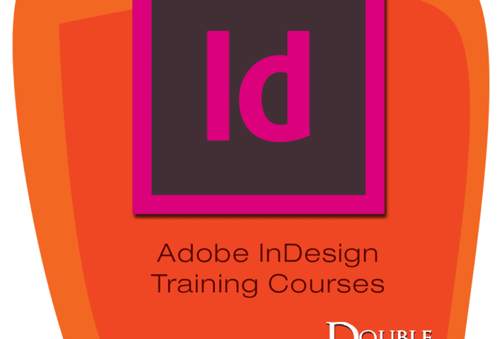 Adobe InDesign CC (Fundamentals) Course from Double Effect House