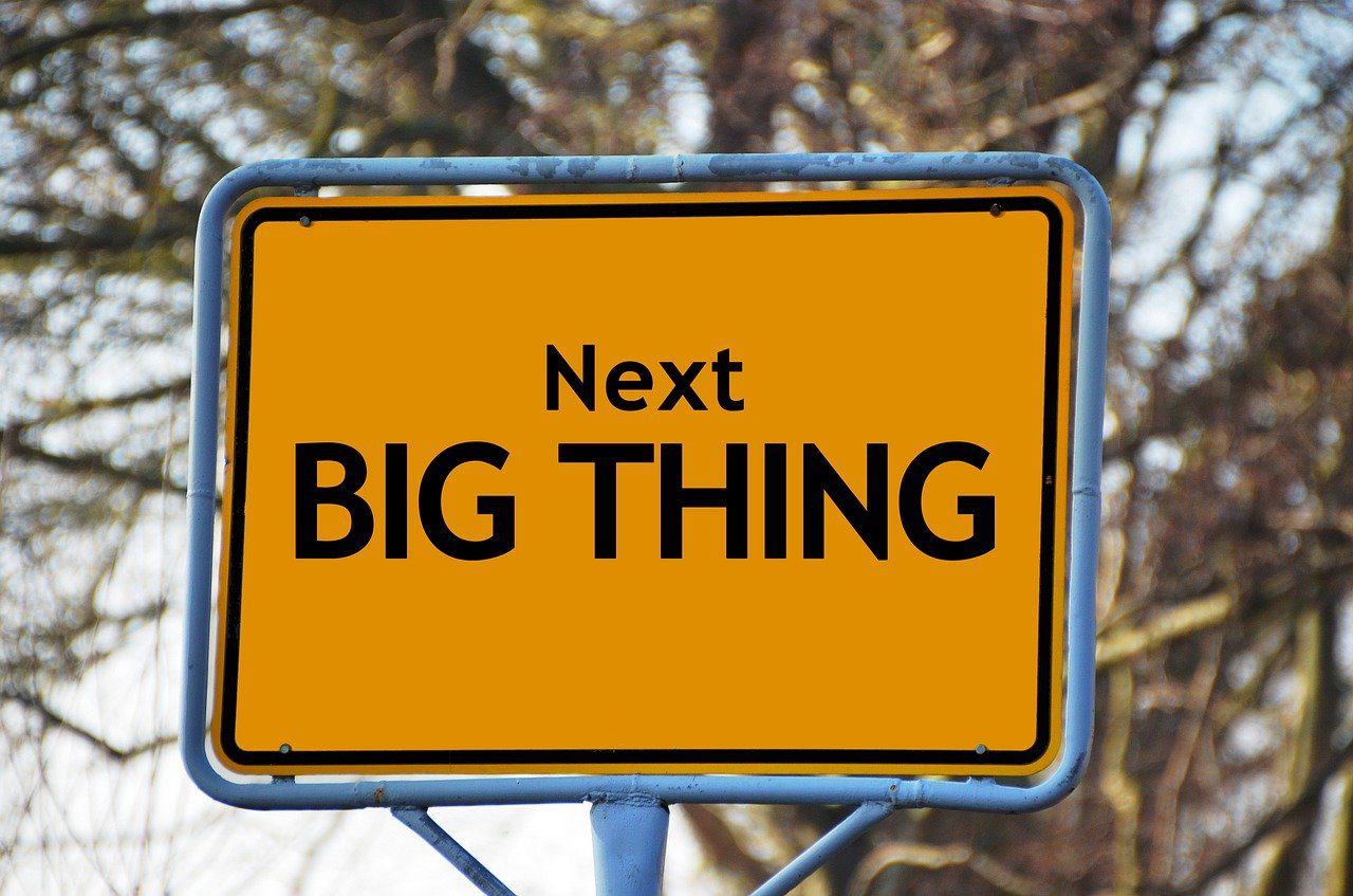 next big thing