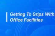 Getting To Grips With Office Facilities course